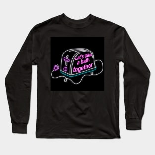 Retro inscription "Let's take a bath together" Long Sleeve T-Shirt